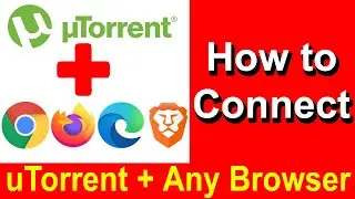 How to Connect uTorrent with any browser