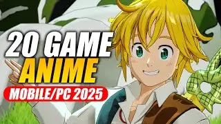 20 GAME ANIME MOBILE/PC TERBARU YANG AKAN RILIS TAHUN 2025