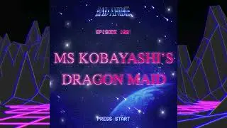 MS KOBAYASHI'S DRAGON MAID: Lesbian Dragons That Get Drunk Sometimes (S1)