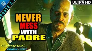 Never MESS With Padre | Cyberpunk 2077