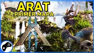 ARAT el primer MAPA de ARK 2