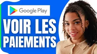 Comment Voir Les Paiements Google Play | Comment Voir Les Achats Google Play ( En 2026 )