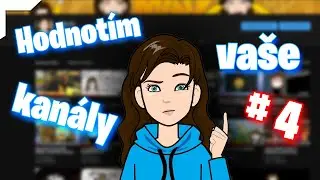 HVK (HODNOTÍM VAŠE KANÁLY) #4