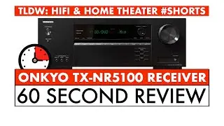 60 SECOND HOME THEATER REVIEW - Onkyo TX-NR5100 Receiver Review