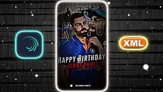 happy birthday Virat Kohli 🥳👑 XML FILE 📁 ALIGHT MOTION xml by @bgsurajeditz