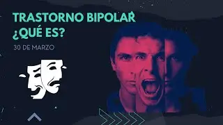 Trastorno Bipolar   Una Condición muy Compleja   30 de marzo