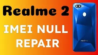 Realme 2 imei null repair || Realme rmx 1805 imei repair || how to repair realme 2 imei