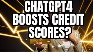 Secrets to Boosting Your Credit Score Fast - Using CHATGPT4