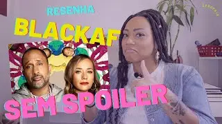 Apropria Indica - Resenha BlackAf SEM SPOILER!