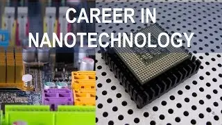 CAREER IN NANOTECHNOLOGY | NANOTECHNOLOGY