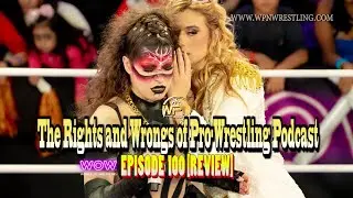 WOW - Episode 100 "Demonic Duo" Review