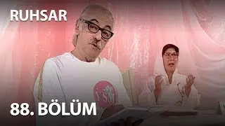 Ruhsar 88. Bölüm - Full Bölüm