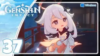 Genshin Impact 【PC】 #37 │ Japanese VA 「No Commentary」
