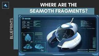 How To Get The Seamoth Blueprint | Subnautica Guides