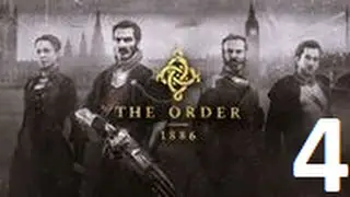 Прохождение The Order 1886. Маленькая диверсия (4 эпизод).