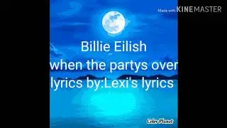 Billie Eilish - when the partys over