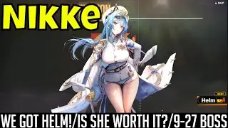 Goddess of Victory: Nikke - We Got Helm!/Is She Worth Getting/9-27 Boss With Helm/Team LVL 99