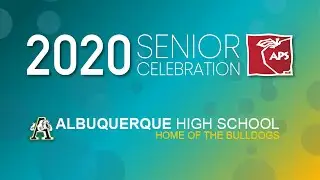 Albuquerque High School - 2020 Senior Celebration
