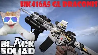 HK416A5 GL DRACONIS #BLACK SQUAD# REVIEW  GAMEPLAY 2K 2020