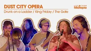 Dust City Opera - Live From Midtopia