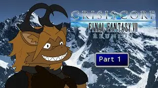 Crisis Core Final Fantasy VII Reunion | Having a CRISIS in my CORE | Week 1 Full Stream