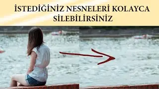PHOTOSHOP İLE FOTOĞRAFTAN İSTENMEYEN NESNEYİ SİLME