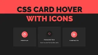 CSS Card with icon hover | CSS card hover effect | CSS icons hover | CSS card hover tutorial