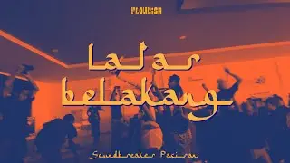 FLOURISH : Latar Belakang #3 [Soundbreaker, Paciran]