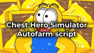 Chest Hero Simulator autofarm script