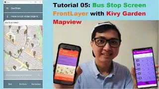 Kivy Mobile App #05 | Kivy Garden Mapview on Bus Stop Screen Front Layer