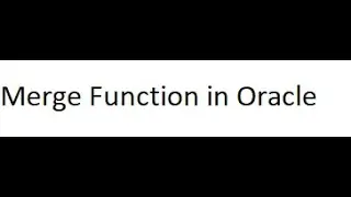 Merge Function In Oracle