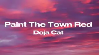 Doja Cat - Paint the town Red ( Lyrics )