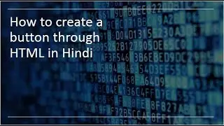How create buttons in html in Hindi