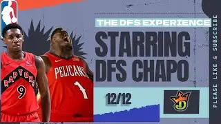 THE DFS EXPERIENCE NBA TOP PLAYS 12/12/24