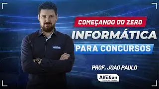Aula de Informática para Concursos - AlfaCon