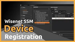 Wisenet SSM Tutorial 01 Device Registration
