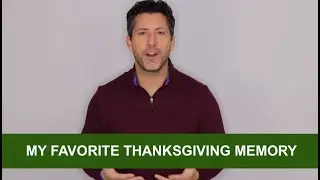 MY FAVORITE THANKSGIVING MEMORY