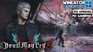 Devil May Cry 5 Vergil on Android Winlator Cmod Gameplay Test Snapdragon 8s Gen 3 Settings