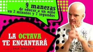 9 maneras de educar a un niño en 2 minutos y 7 segundos | Una película de Jack Babiloni