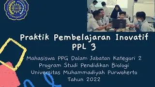 PPL 3 | PPG UMP DALJAB K2 2022 | Prodi Pendidikan Biologi