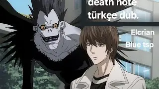 Death note Türkçe dublaj pt1