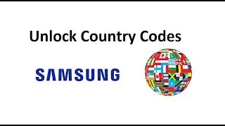 Unlock Country codes for All Samsung