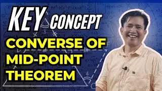 Converse Of Mid-Point Theorem | Easy Explanation