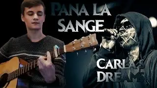 CARLA'S DREAMS - PANA LA SANGE (cover by Laki)