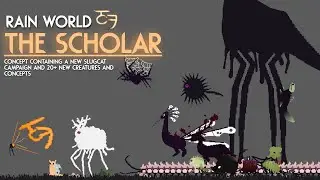 Rain World: The Scholar ┃ A Concept containing a new Slugcat and TWENTY+ new Creatures and Items!