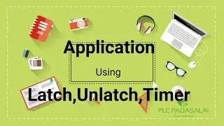 Application Using Latch,Unlatch,Timer Delta PLC