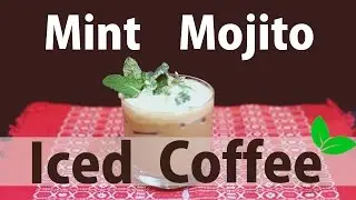 How to make a Mint Mojito Iced Coffee!