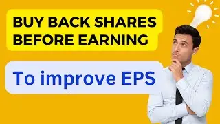 Why don’t companies buy back stock before earnings to improve earnings per share?
