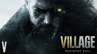 НИКТО НЕ ВОДИТСЯ СО МНОЙ ► Resident Evil: Village ► Стрим №5
