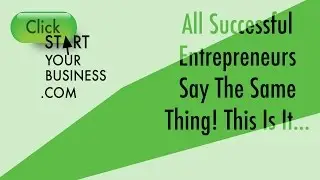 All successful entrepreneurs say the same thing! This is it..
